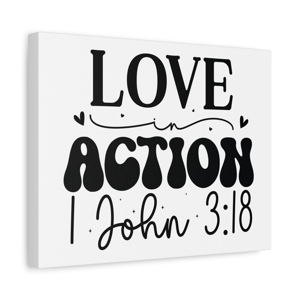 Scripture Walls 1 John 3:18 His Love in Action Bible Verse Canvas Christian